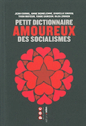 Petit dictionnaire amoureux des socialismes